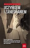 Uczynkiem i zaniedbaniem (Zuzanna Nowacka, #1)