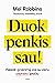 Duok penkis sau! by Mel Robbins