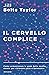 Il cervello complice: Come ...