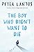 The Boy Who Didn't Want to Die