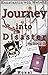 Journey into Disaster - Book 2
