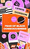 Fear of Black Con...
