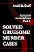 Solved Gruesome Murder Cases. Part 4: Shocking Cold Cases and Disturbing True Crime Stories, Finally Solved.