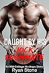 Caught By His Jock Roommate: A Gay Erotic Short (MM College Hookups Book 1)