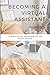 Becoming a Virtual Assistant | Workbook: A guide to starting and building your own business; virtually.