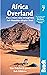 Africa Overland: Plus a Ret...
