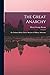 The Great Anarchy: Or, Darkness Before Dawn. Sketches of Military Adventure