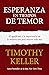 Esperanza en tiempos de temor: El significado y la importancia de la resurrección para nuestra vida hoy (Spanish Edition)