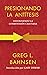 Presionando la antítesis: Defendiendo la cosmovisión cristiana (Spanish Edition)