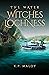 The Water Witches by K. P. Maloy