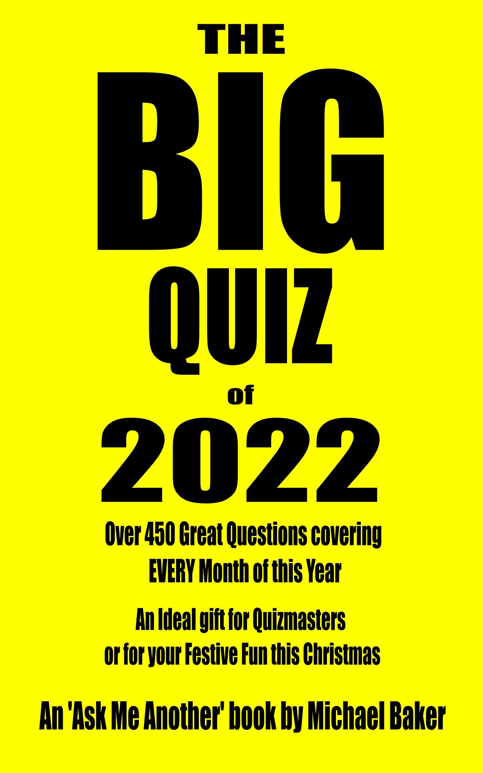 The Big Quiz of 2022: Ask me Another (Kindle Edition)