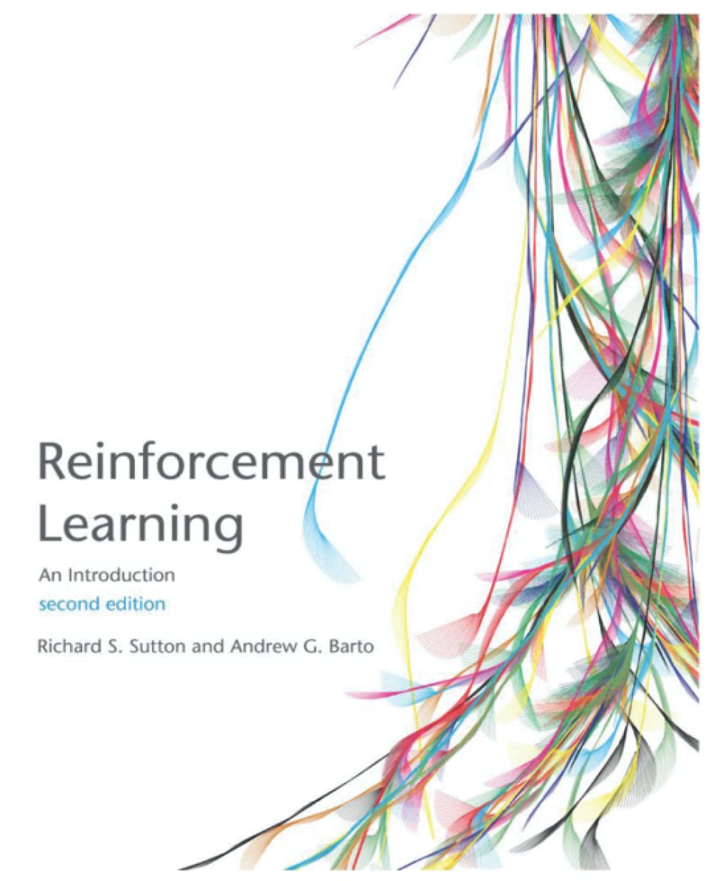 Reinforcement Learning: An Introduction, Second Edition, Paperback (Paperback)