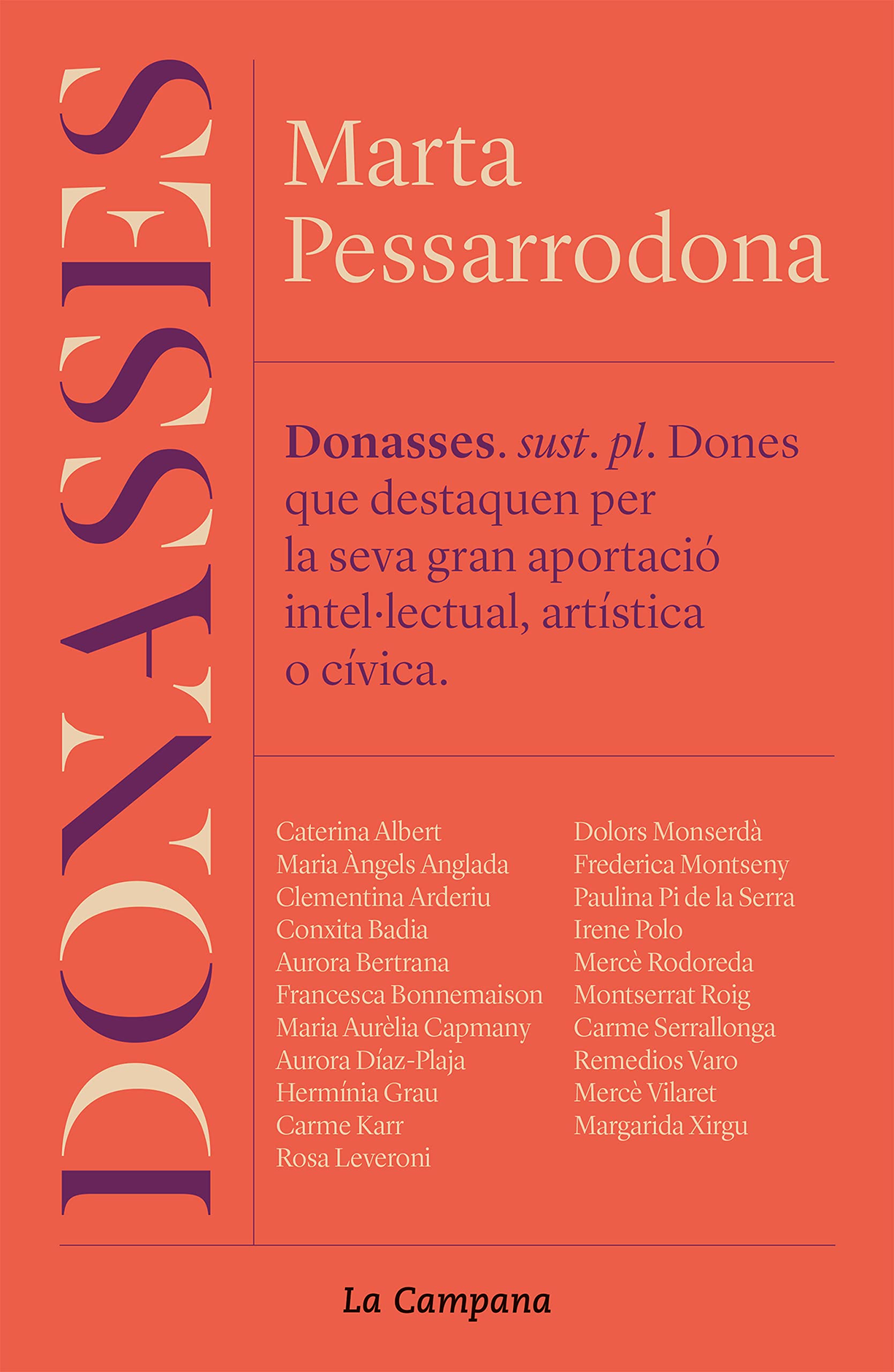 Donasses: Vint-i-dues dones de pes, protagonistes de la Catalunya moderna (Catalan Edition)
