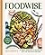 Foodwise: A Fresh Approach ...