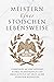 Meistern Einer Stoiker Lebensweise by Andreas Athanas
