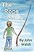 The Rope Story