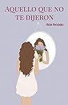 Aquello Que No Te...