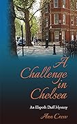 A Challenge in Chelsea : An Elspeth Duff Mystery