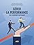 Gérer la performance des employés au travail (French Edition)
