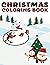 Christmas Coloring Book For Kids | 30 Cute and Easy to Color ... by Spring Ave Design