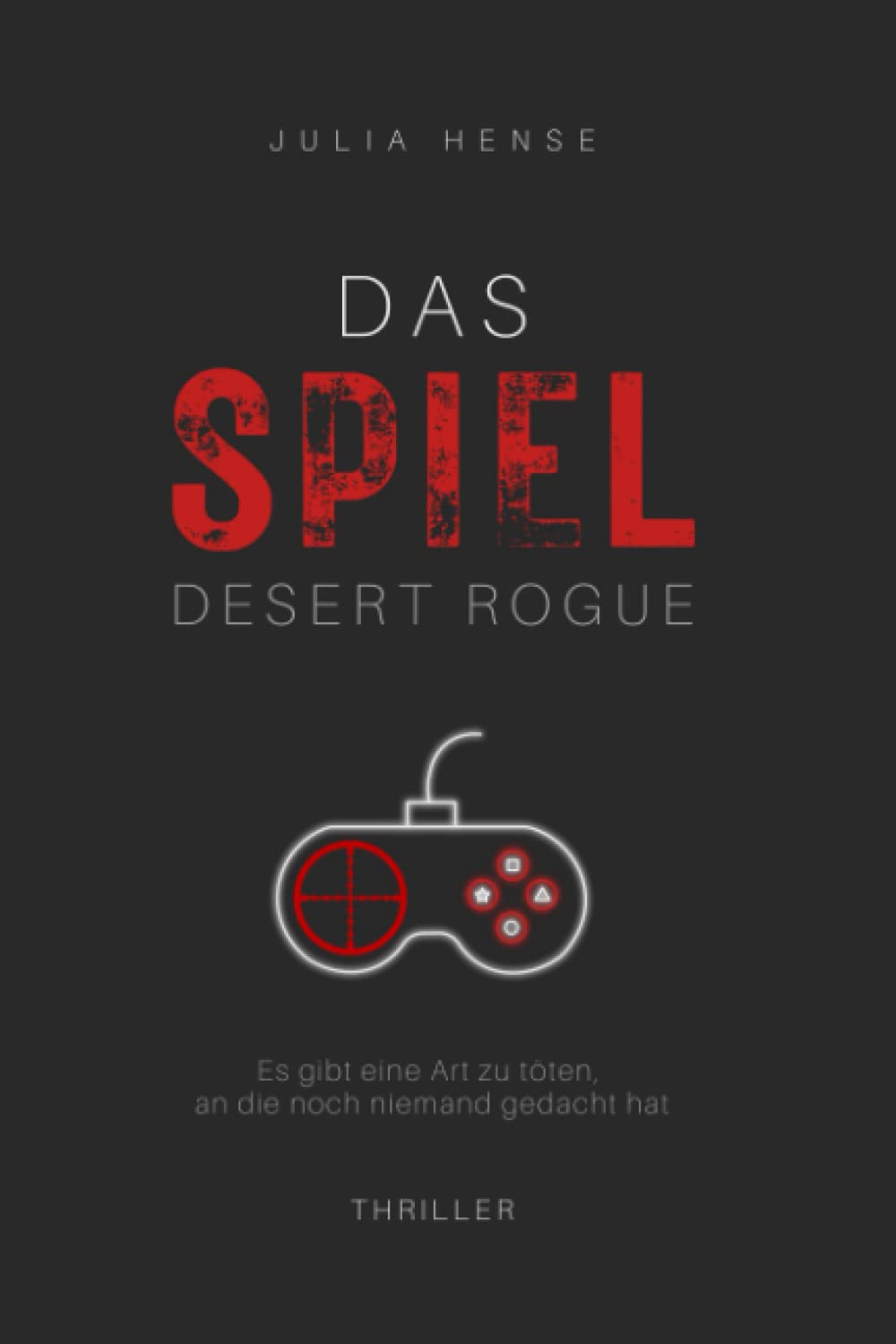 Das Spiel - Desert Rogue (Paperback)