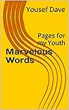 Marvelous Words: Pages for my Youth Marvelous Words: Pages for my Youth