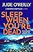 Sleep When You're Dead (A Michael North Thriller)