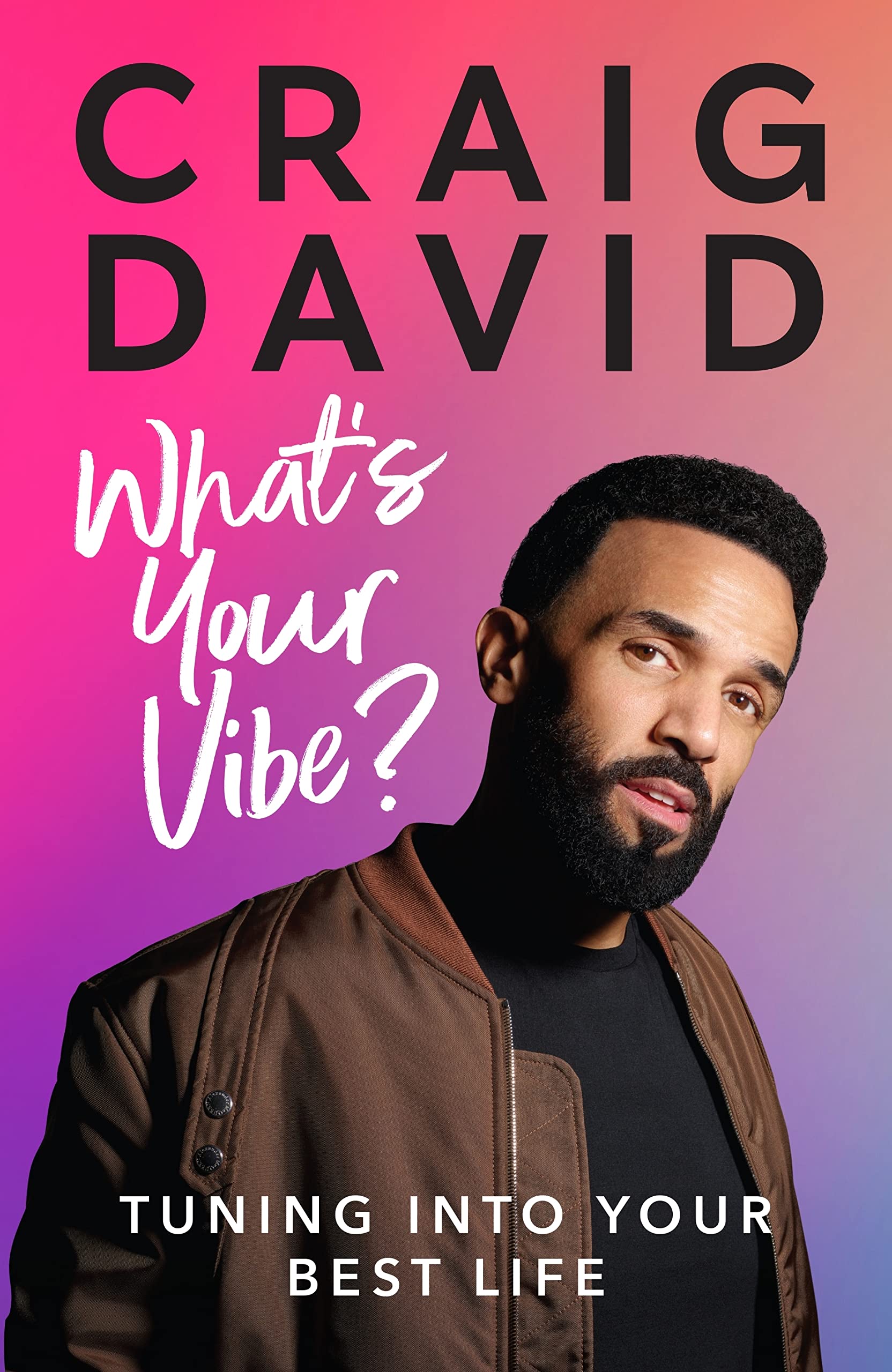 What’s Your Vibe?: Tuning into your best life (Hardcover)