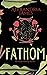 Fathom (Fathom Series Book 1)