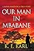 Our Man in Mbabane: A Novel...
