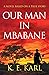 Our Man in Mbabane: A Novel Based on a True Story
