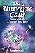 The Universe Calls: Dance w...