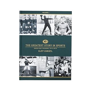 The Greatest Story in Sports: Green Bay Packers 1919 - 2019 (Volume I - IV)