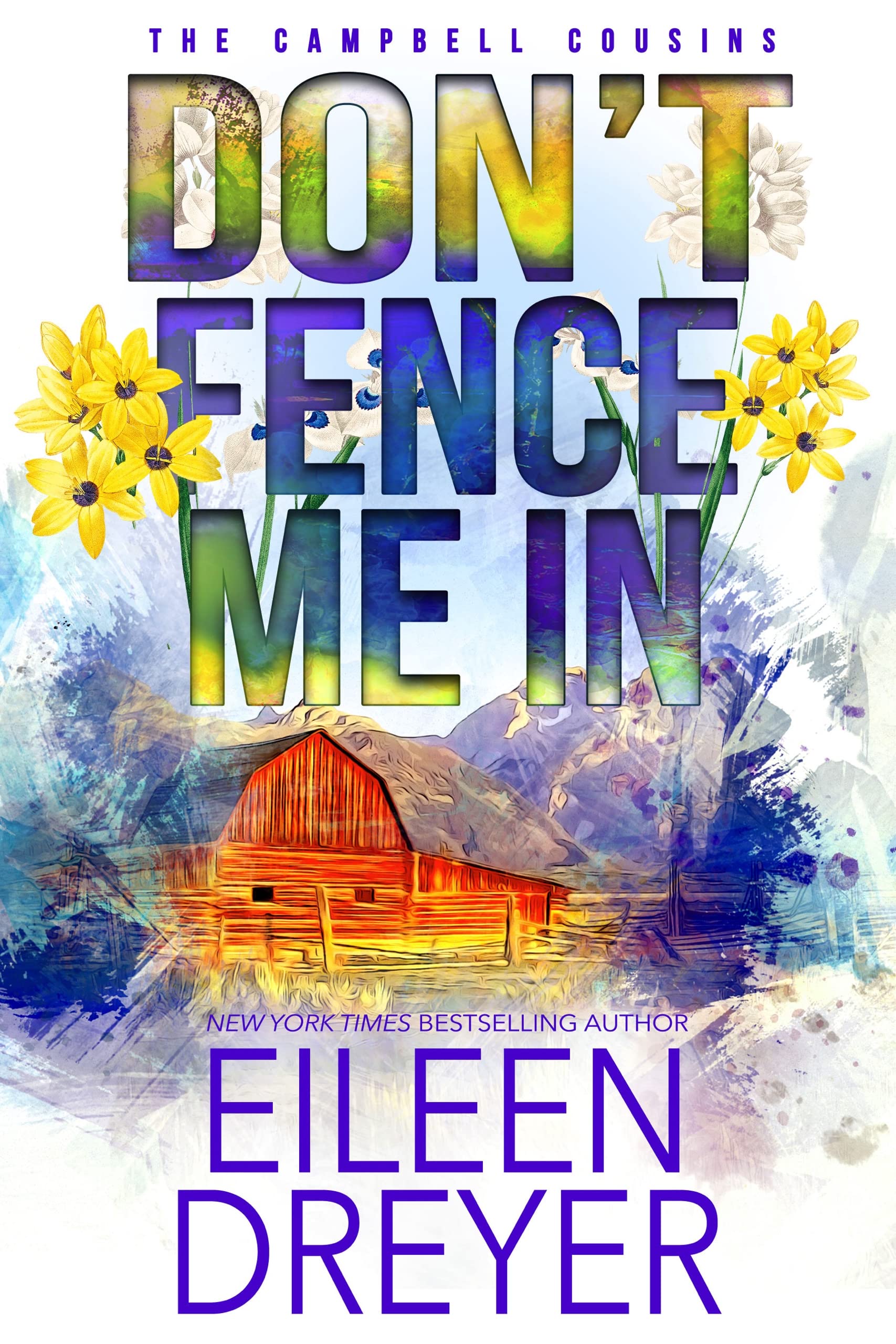 Don't Fence Me In (The Campbell Cousins Book 1)