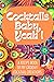 Cocktails Baby, Yeah!: An I...