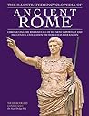 The Illustrated Encyclopedia of Ancient Rome