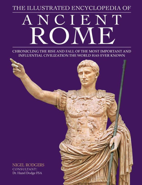 The Illustrated Encyclopedia of Ancient Rome (Paperback)