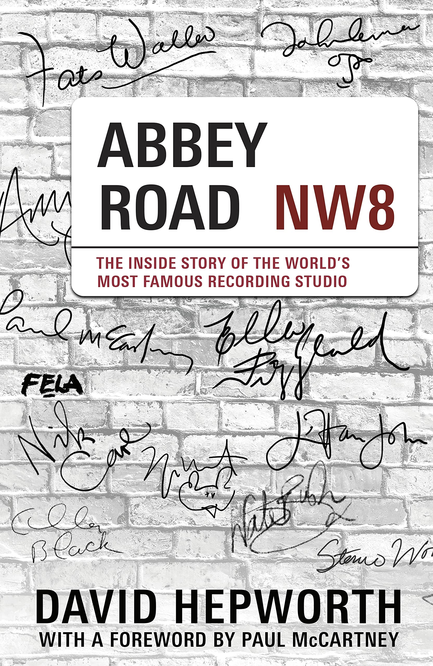 Abbey Road: The Inside Story of the World’s Most Famous Recording Studio (Kindle Edition)