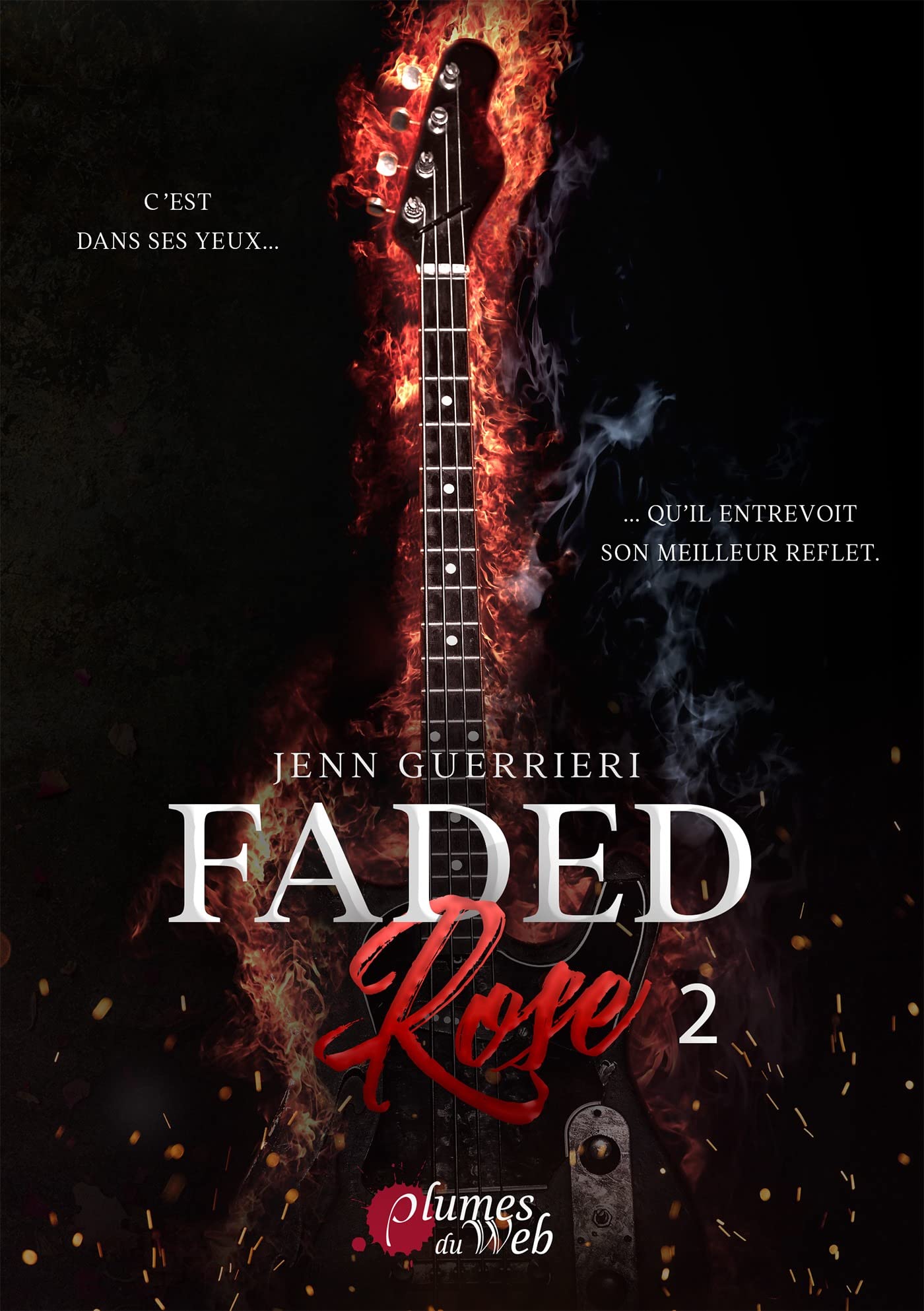 Faded Rose - Tome 2 (Faded Rose, #2)
