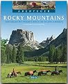 Abenteuer Rocky Mountains: 3000 Meilen mit Pferden durch die Wildnis Amerikas Abenteuer Rocky Mountains: 3000 Meilen mit Pferden durch die Wildnis Amerikas