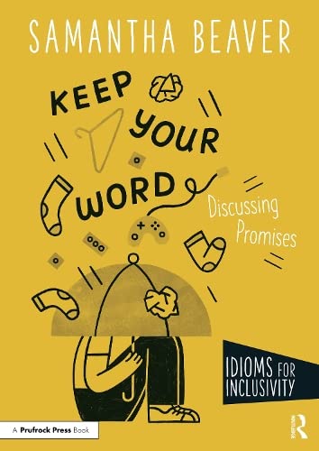 Keep Your Word: Discussing Promises (Idioms for Inclusivity)
