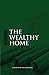The Wealthy Home by Adewunmi Gbogboade