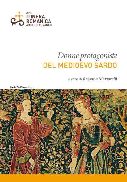Donne protagoniste del medioevo sardo