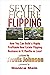 Seven Figure Flipping: How ...