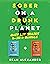 Sober On A Drunk Planet: Quit Lit Series 2-In-1 Bundle. An Uncommon Alcohol Self-Help Guide To Quit Drinking And Stay Sober. For Sober Curious Through To Alcohol Addiction Recovery.