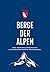 Berge der Alpen
