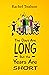 The Days Are Long, But the Years Are Short by Rachel Toalson