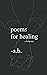 Poems for Healing