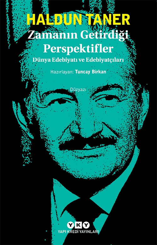 Zamanın Getirdiği Perspektifler – Dünya Edebiyatı ve Edebiyatçıları (Paperback)