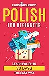 Polish for Beginners by Lingo Publishing